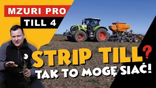 STRIP-TILL? - TAK TO MOGĘ SIAĆ! (MZURI PRO TILL 4)