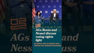 AGs Bonta and Nessel discuss voting rights fight