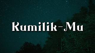 JPCC Worship - KumilikMu (Lirik) | NDC Worship, Cryce Adam, Citra Scholastika