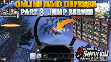 Online Raid Defense Jump Server Part 3 Standard Last Island of Survival | Last Day Rules Survival