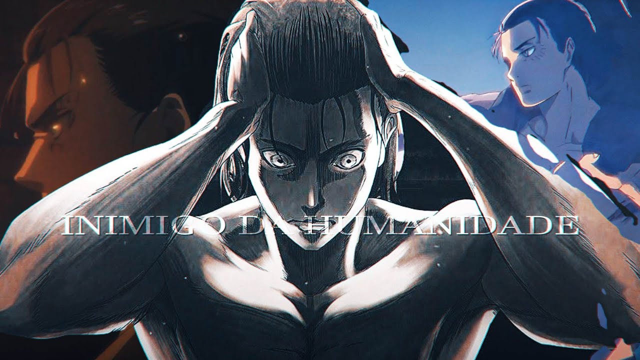 Eren Yeager | Edit | “Eu sou o vilão da história" [Shingeki no Kyojin]