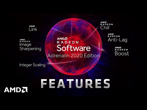 Radeon Software Adrenalin 2020 Edition: Modern. Accessible. Powerful.