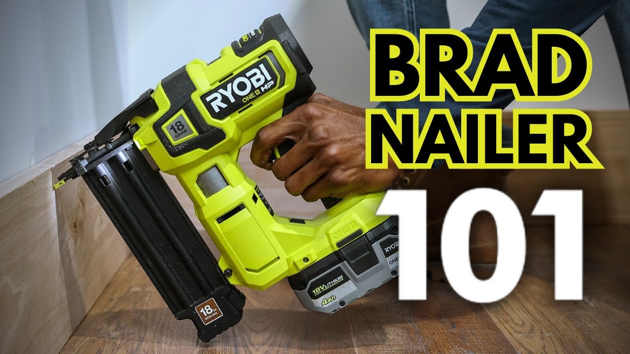 How Use a Brad Nailer RYOBI Tools 101