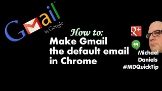 How to make your gmail the default in Chrome