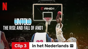 Untold: The Rise and Fall of AND1 (Clip 3 ondertiteld) | Trailer in het Nederlands | Netflix