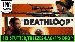 Fix DEATHLOOP Stuttering, Freezing, Lagging or FPS Drop On PC | #deathloop