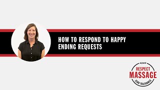 Responding to Happy Ending Requests | Respect Massage | Associated Bodywork \& Massage Professionals