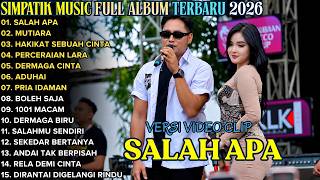 SALAH APA - MUTIARA - LAILA AYU FEAT IRWAN || SIMPATIK MUSIC FULL ALBUM TERBARU 2026