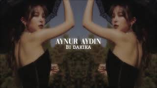 Aynur Aydın - Bi Dakika (Slowed + Reverb)