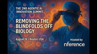 The 2nd Agentic AI Innovation Summit (Aug'25 Preview) || Biology Was Blindfolded. Until Now ||