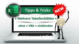 Zaubern Mit Excel Mehrere Tabellenblätter Ohne Vba Einblenden