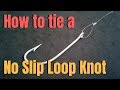 How to tie a NO SLIP LOOP KNOT