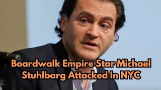 Boardwalk Empire Star Michael Stuhlbarg Attacked In NYC