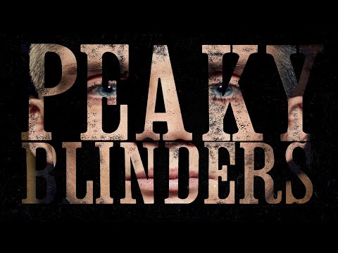 Peaky Blinders ~ Take me to Church