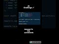 Today's JS Challenge 🚀 #codes #coding #programming #javascript #frontenddevelopment #interviewtips