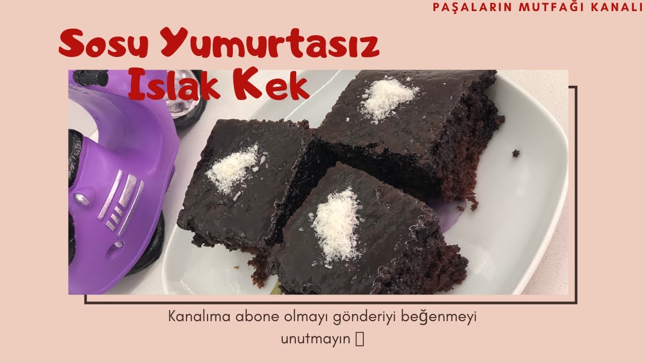 Pratik bi o kadar da lezzetli sosu yumurtasız ıslak kek👌 YouTube