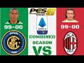 PES 6 PC SERIE A COMBINED SEASON INTER 99-00 VS MILAN 99-00