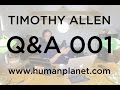 Timothy Allen - Photography Question & Answer Session No. 001