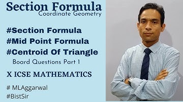 Section Formula Intro | Midpoint Formula | Coordinates of Centroid of a Triangle | Bist Sir