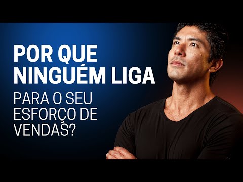 Por Que Ninguém Liga para o Seu Esforço de Vendas? A Ciência por Trás do Sucesso!
