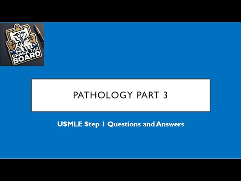 USMLE Step 1 Questions and Answers with Rationale/ Pathology Part 3 ...