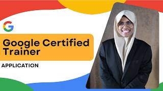 GOOGLE CERTIFIED TRAINER APPLICATION VIDEO - NORASHIKIN BINTI ZAINULL ABDIN