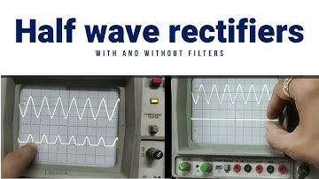 Output waveform of Half wave rectifier with and without filter on CRO Screen | by SAHAV SINGH YADAV