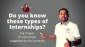 Types of internships | University Guidelines for Internships| Internship  Tips |Dr. Sandeep Rathod|