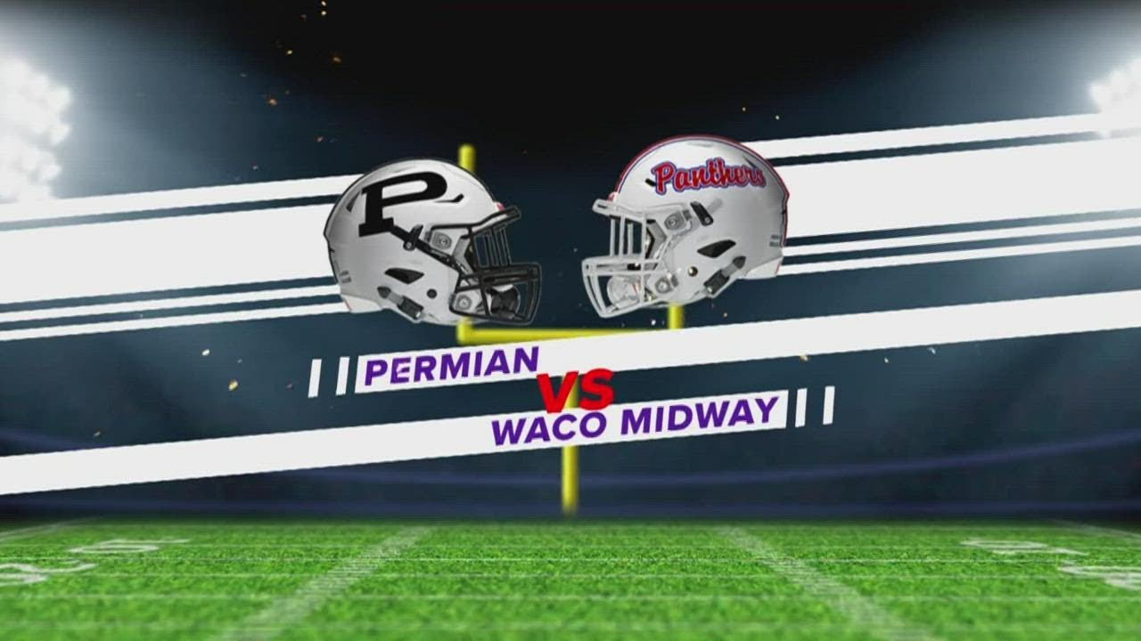 Week 2 Permian High vs. Waco Midway YouTube