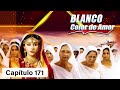 Blanco, Color de Amor - Capítulo 171 (Capítulo Final)