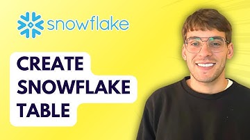 How to Create Snowflake Table [2025 Guide]