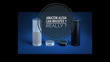 Alexa can whisper !