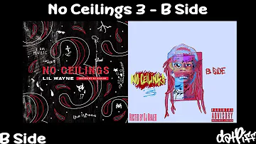 Lil Wayne - No Ceilings 3 B Side (Full Mixtape)
