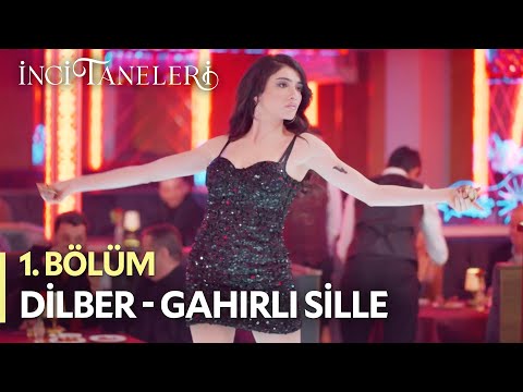 Gahırlı Sille - Dilber | SON SAHNE - İnci Taneleri (1. Bölüm)