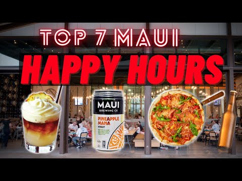 Top 7 Happy Hours on Maui