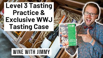 WSET Level 3 (SAT)Tasting Practice 🍷 Taste along with Jimmy!