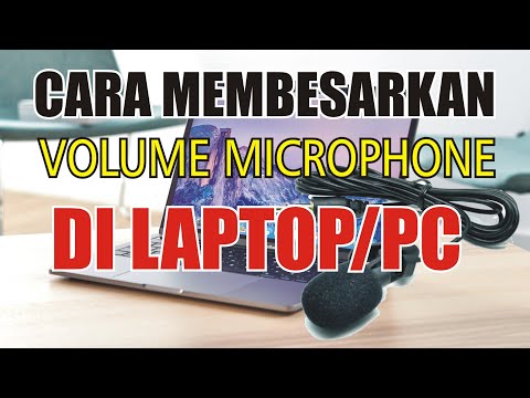 Video: Cara Memperbesar Volume Mikrofon