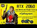 Cyberpunk 2077 | RTX 2060 | DLSS/Raytracing | All Settings/Best Settings | Complete Benchmark