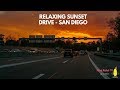 Relaxing Sunset Drive - San Diego | HD