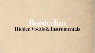 Ariana Grande - Borderline (Hidden Vocals & Instrumentals)