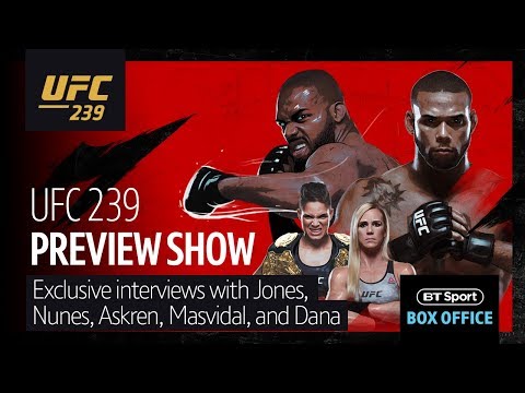UFC 239 Preview Show - Jones v Santos, Nunes v Holm, Masvidal v Askren