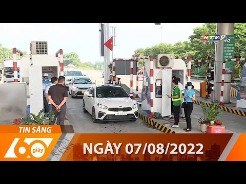 Video 60 Giây Sáng - Ngày 07/08/2022 - HTV Tin Tức Mới Nhất - youtube