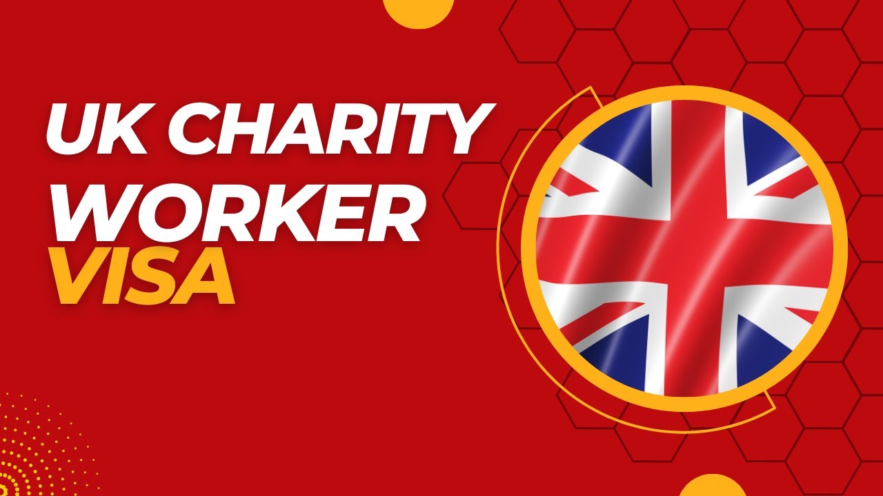 UK CHARITY WORKER VISA YouTube UK CHARITY WORKER VISA YouTube