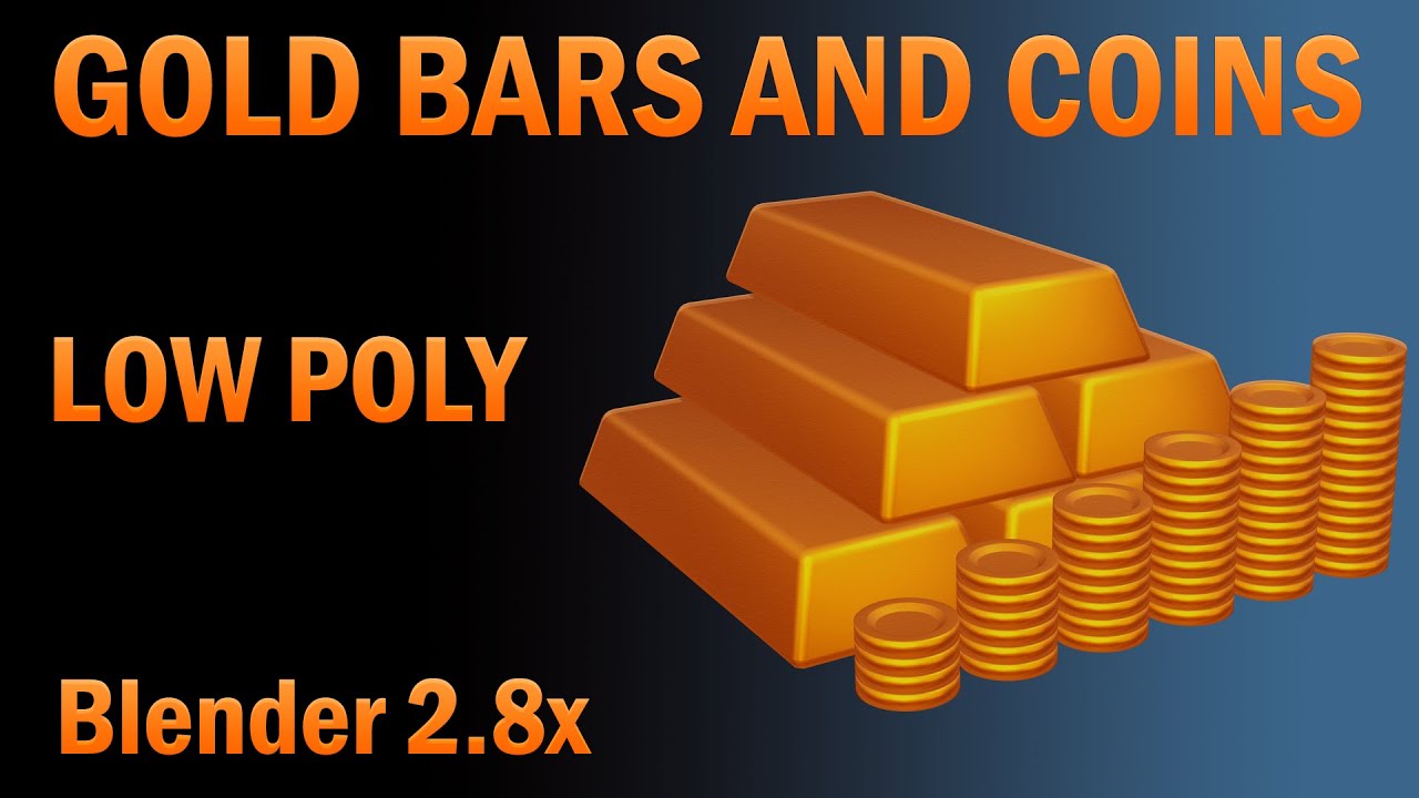 Blender 2.8x gold bars and coins modeling YouTube