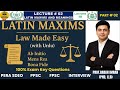 Latin Maxims in Law | Lecture 02 | Part 02 | PPSC | FPSC |SDEO PERA| Interview Prep| LLB