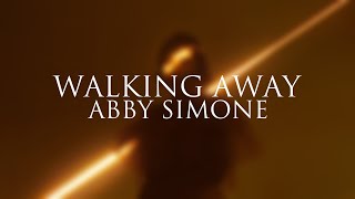 Abby Simone - Walking Away (Lyric Video)