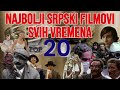 Najbolji srpski filmovi svih vremena top 20