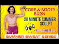 NO REPEAT Core &amp; Booty Workout | Week 4 Summer Sweat | 20 Min Low Impact Sculpt