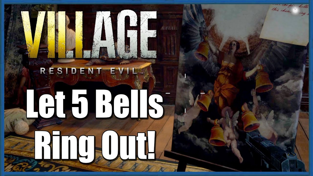 Resident Evil Village Bells Puzzle Solution! Let the 5 Bells of this