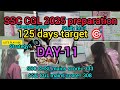 DAY-11 | SSC CGL 2025 preparation | 125 days 🎯| #ssc #ssccgl #minivlog